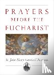 Newman, John Henry - Prayers Before the Eucharist