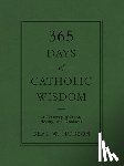 Hudson, Deal W. - 365 DAYS OF CATH WISDOM