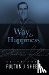 Sheen, Fulton J. - Way to Happiness