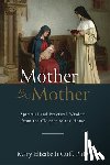 Cuff, Mary - Mother to Mother: Spiritual and Practical Wisdom from the Cloister to the Home