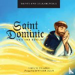 McAfee, Shaun - Saints and Sacramentals: Saint Dominic and the Rosary