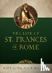Fullerton, Georgiana - Life of St. Frances of Rome