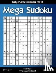Snels, Nick - Daily Mega Sudoku 16x16 Puzzle Calendar 2015
