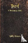 Benson, Gabby - Tarot: A Beginners Guide
