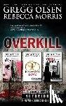 Morris, Rebecca - Overkill (True Crime Box Set, Notorious USA)