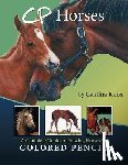 Kullberg, Ann - CP Horses: A Complete Guide to Drawing Horses in Colored Pencil