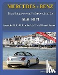Koehling, Bernd S - MERCEDES-BENZ, The SLK models