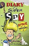 Thomas, William - Diary of a Super Spy 2: Attack of the Ninjas!