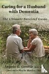 Gentile, Angela G - Caring for a Husband with Dementia