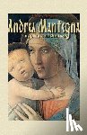 Bender, Narim - Andrea Mantegna: 113 Paintings and Drawings