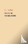 Lenin, V. I. - What Is To Be Done?
