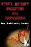 Rambhia, S. M. - Stock Market Investing for Beginners: Learn Stocks Investing Essentials to Make Money - Basics for Beginners