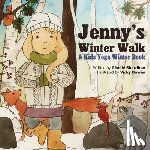 Bowes, Vicky - Jenny's Winter Walk: A Kids Yoga Winter Book