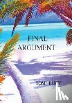 Bucy, Tom - Final Argument: An examination into the murder of Mac and Muff Graham on Palmyra Island and subsequent trial of Stephanie Stearns