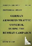 Department of the Army - German Armored Traffic Control During the Russian Campaign
