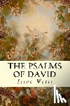 Watts, Isaac - The Psalms of David