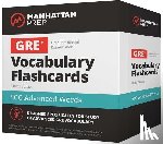 Manhattan Prep - 500 Advanced Words: GRE Vocabulary Flashcards