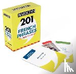 Kendris, Theodore - 201 French Phrases You Need to Know Flashcards