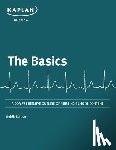 Kaplan Nursing - The Basics: A Comprehensive Outline of Nursing School Content