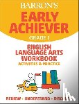 Barron's Educational Series - Barron's Early Achiever: Grade 1 English Language Arts Workbook Activities & Practice