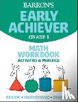 Barron's Educational Series - Barron's Early Achiever: Grade 1 Math Workbook Activities & Practice