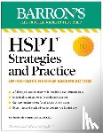 Series, Barron's Educational, Martin, Sandra - HSPT Strategies and Practice, Second Edition: Prep Book with 3 Practice Tests + Comprehensive Review + Practice + Strategies