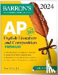 Ehrenhaft, George - AP English Literature and Composition Premium, 2024: 8 Practice Tests + Comprehensive Review + Online Practice