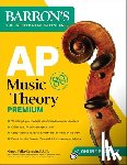 Barron's Educational Series, Scoggin, Nancy Fuller - AP Music Theory Premium, Fifth Edition: Prep Book with 2 Practice Tests + Comprehensive Review + Online Audio