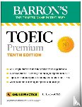 Barron's Educational Series, Lougheed, Lin - TOEIC Premium: 6 Practice Tests + Online Audio, Tenth Edition