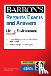 Barron's Educational Series - Regents Exams and Answers: Living Environment, Fourth Edition
