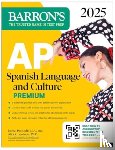 Barron's Educational Series, Paolicchi, Daniel, Springer, Alice G. - AP Spanish Language and Culture Premium, 2025: Prep Book with 5 Practice Tests + Comprehensive Review + Online Practice
