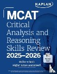 Kaplan Test Prep - MCAT Critical Analysis and Reasoning Skills Review 2025-2026