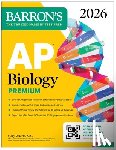Barron's Educational Series, Wuerth, Mary - AP Biology Premium, 2026: Prep Book with 6 Practice Tests + Comprehensive Review + Online Practice