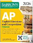 Barron's Educational Series, Schanhals, Michael - AP English Literature and Composition Premium, 2026: Prep Book with 8 Practice Tests + Online Practice