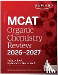 Kaplan Test Prep - MCAT Organic Chemistry Review 2026-2027