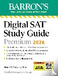 Barron's Educational Series, Stewart, Brian W. - Digital SAT Study Guide Premium, 2026: 3 Practice Tests + Comprehensive Review + Online Practice