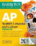 Barron's Educational Series, Paolicchi, Daniel, Springer, Alice G. - AP Spanish Language and Culture Premium, Fourteenth Edition: Prep Book with 5 Practice Tests + Comprehensive Review + Online Practice (2026)