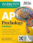Barron's Educational Series, Weseley, Allyson J., McEntarffer, Robert - AP Psychology Premium, 2026: Prep Book with 3 Practice Tests + Comprehensive Review + Online Practice