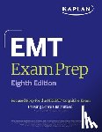 Kaplan Medical - EMT Exam Prep, Eighth Edition: Focused Prep for the Nremt Cognitive Exam + One Full Length Practice Test