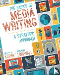 Kuehn, Scott A., Lingwall, James Andrew - The Basics of Media Writing