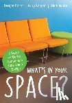 Carter - What's in Your Space?: 5 Steps for Better School and Classroom Design