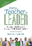 Levin, Barbara B., Schrum, Lynne R. - Every Teacher a Leader