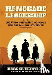 Gustafson - Renegade Leadership