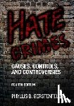 Gerstenfeld - Hate Crimes: Causes, Controls, and Controversies - Causes, Controls, and Controversies