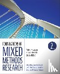 Tashakkori, Abbas, Johnson, Robert Burke, Teddlie, Charles B. - Foundations of Mixed Methods Research