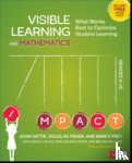 Hattie, John, Fisher, Douglas, Frey, Nancy, Gojak, Linda M. - Visible Learning for Mathematics, Grades K-12