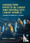 Kaufman - Interaction Effects in Linear and Generalized Linear Models: Examples and Applications Using Stata - Examples and Applications Using Stata
