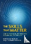 Noonan - The Skills That Matter: Teaching Interpersonal and Intrapersonal Competencies in Any Classroom