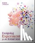 Coleman - Designing Experiments for the Social Sciences: How to Plan, Create, and Execute Research Using Experiments