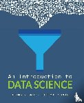 Saltz, Jeffrey S., Stanton, Jeffrey Morgan - An Introduction to Data Science